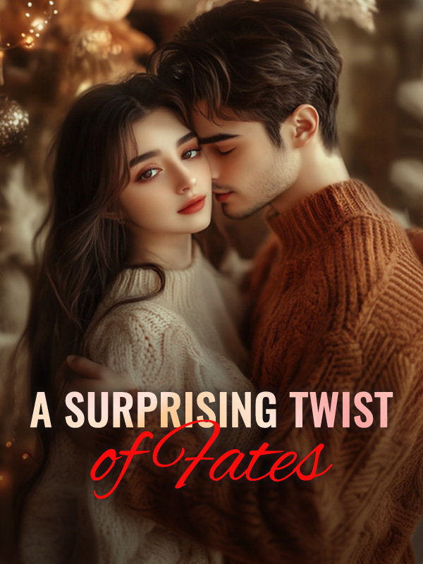 A Surprising Twist of Fates Novel By Webfic Reviews