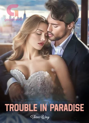 Trouble in Paradise Novel by Three Way