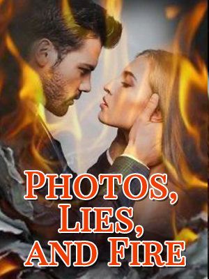 Photos Lies and Fire Novel by Christianus Ira Reviews