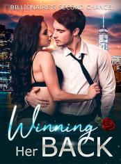 Billionaire’s Second Chance: Winning Her Back Novel by Sarah Reviews