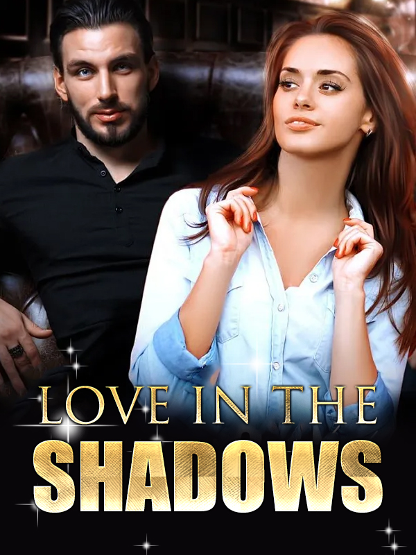 Love in the Shadows Novel By Webfic Reviews