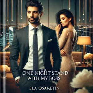 cover One Night Stand With My Boss Novel By Ela Osaretin Reviews