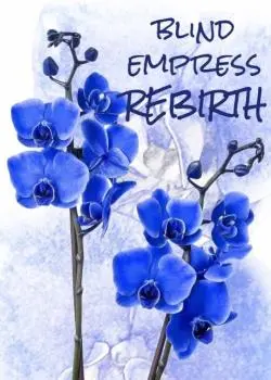 Blind Empress Rebirth Novel By Lina Bell Reviews