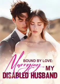 Bound By Love: Marrying My Disabled Husband Novel By Devocean Reviews