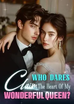 Who Dares Claim The Heart Of My Wonderful Queen? Novel By Aftermath Reviews