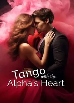 Tango with the Alpha's Heart Novel By Judels Reviews