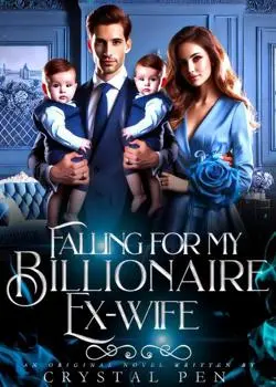 Falling for my billionaire ex-wife. Novel By Crystalpen Reviews