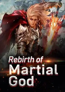 Rebirth of Martial God Novel By GALE NUNEZ Reviews