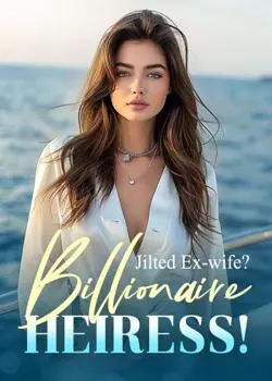 Jilted Ex-wife? Billionaire Heiress! Novel By Jessica C. Dolan Reveiws