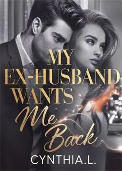 My Ex Husband Wants Me Back Novel By Cynthia .L. Reviews