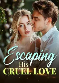 Escaping His Cruel Love Novel By Artsea Reviews