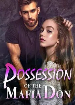 Possession of the Mafia Don Novel By Author Natalya Reviews