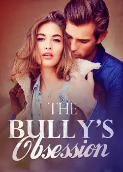 The Bully's Obsession Novel By Angela Shyna Reviews