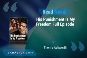 His Punishment Is My Freedom Novel