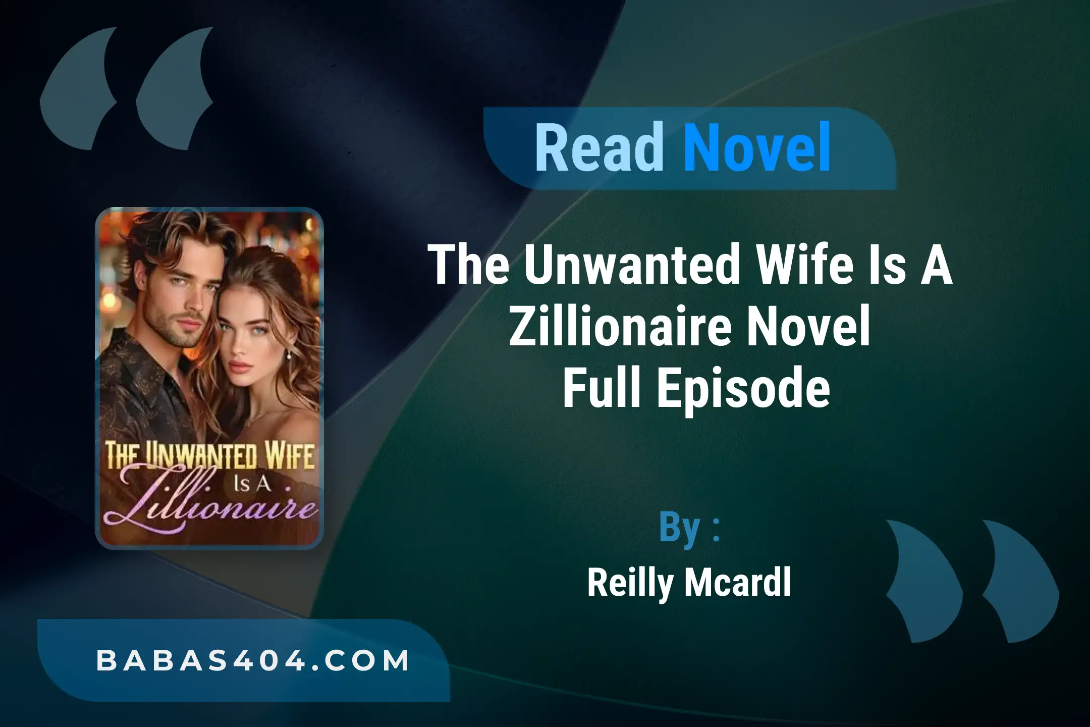 The Unwanted Wife Is A Zillionaire Novel By Reilly Mcardl Read Online