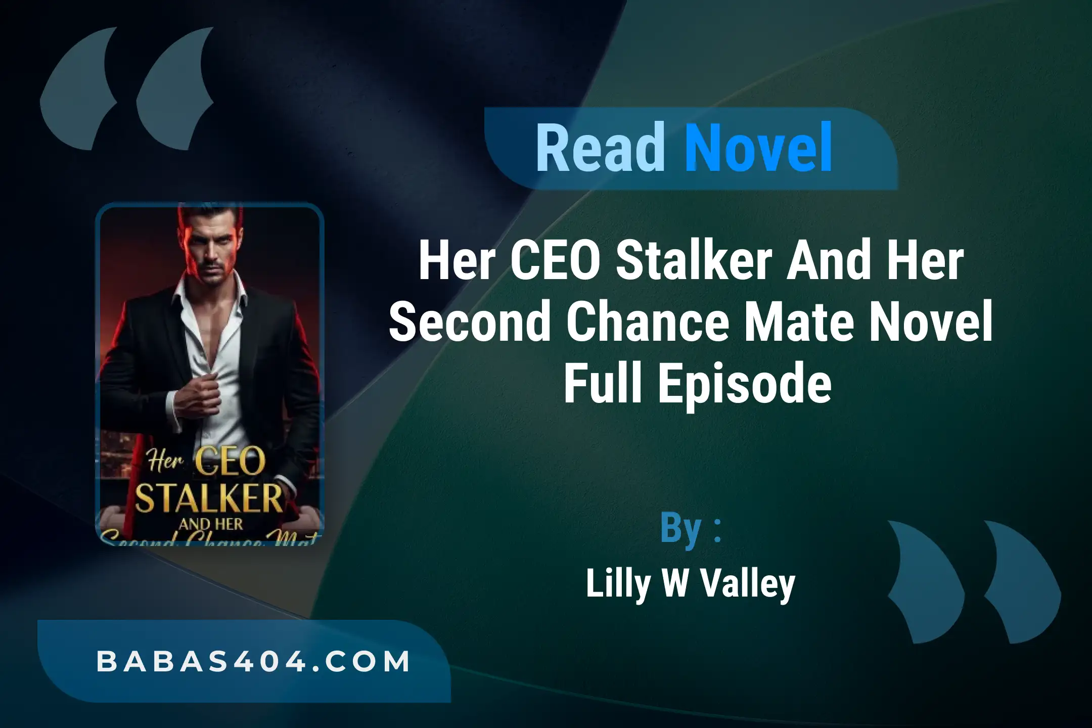 Her CEO Stalker and Her Second Chance Mate Novel By Lilly W Valley Read Online