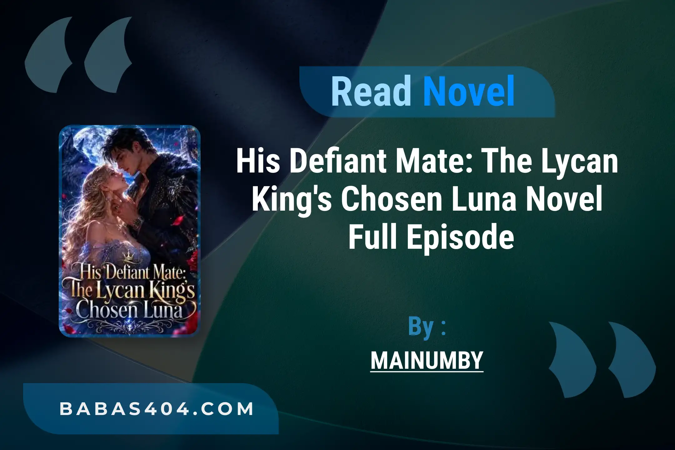 His Defiant Mate: The Lycan King’s Chosen Luna Novel By MAINUMBY Read Online