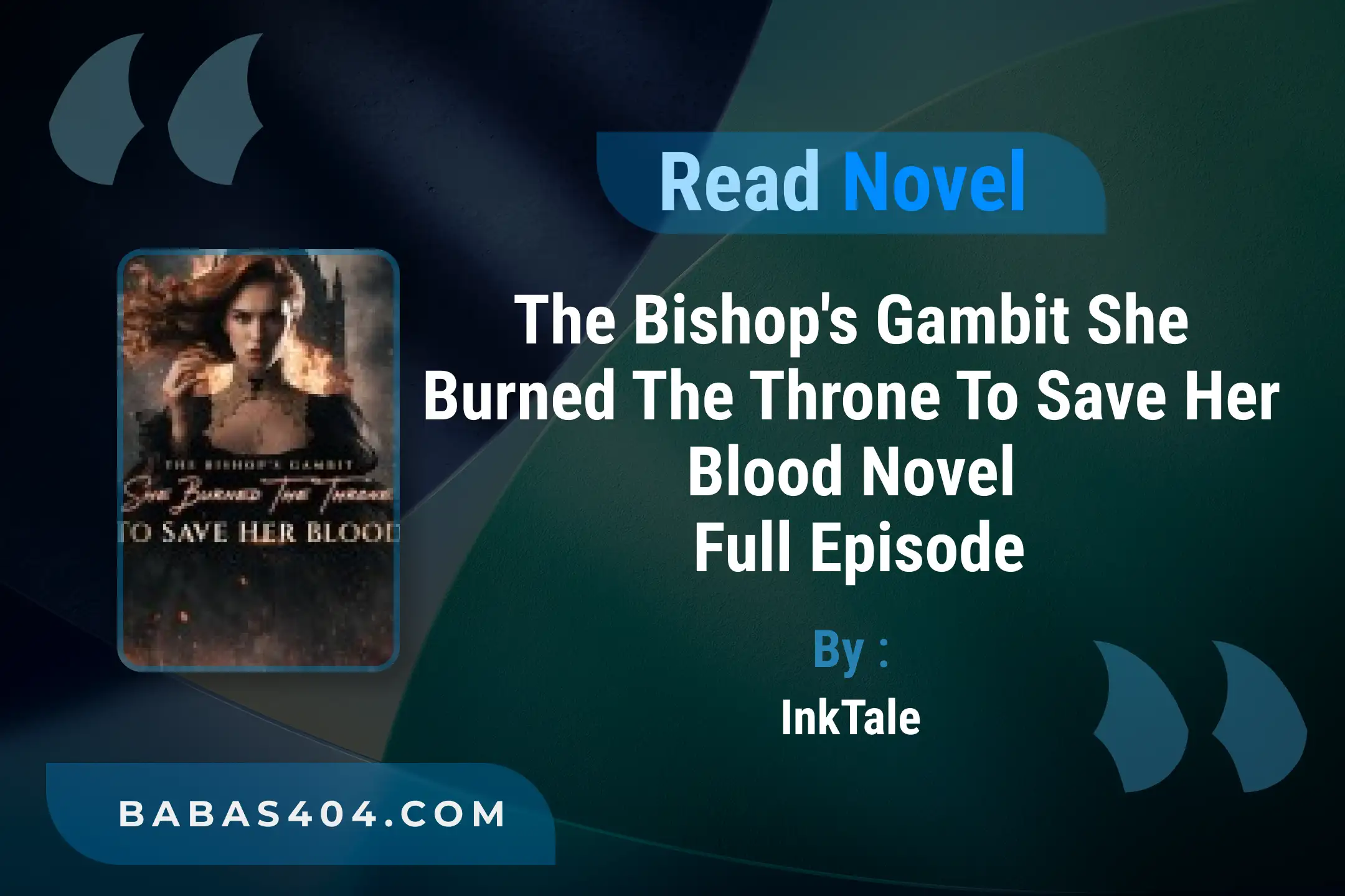 The Bishop’s Gambit She Burned the Throne to Save Her Blood Novel By InkTale Read Online