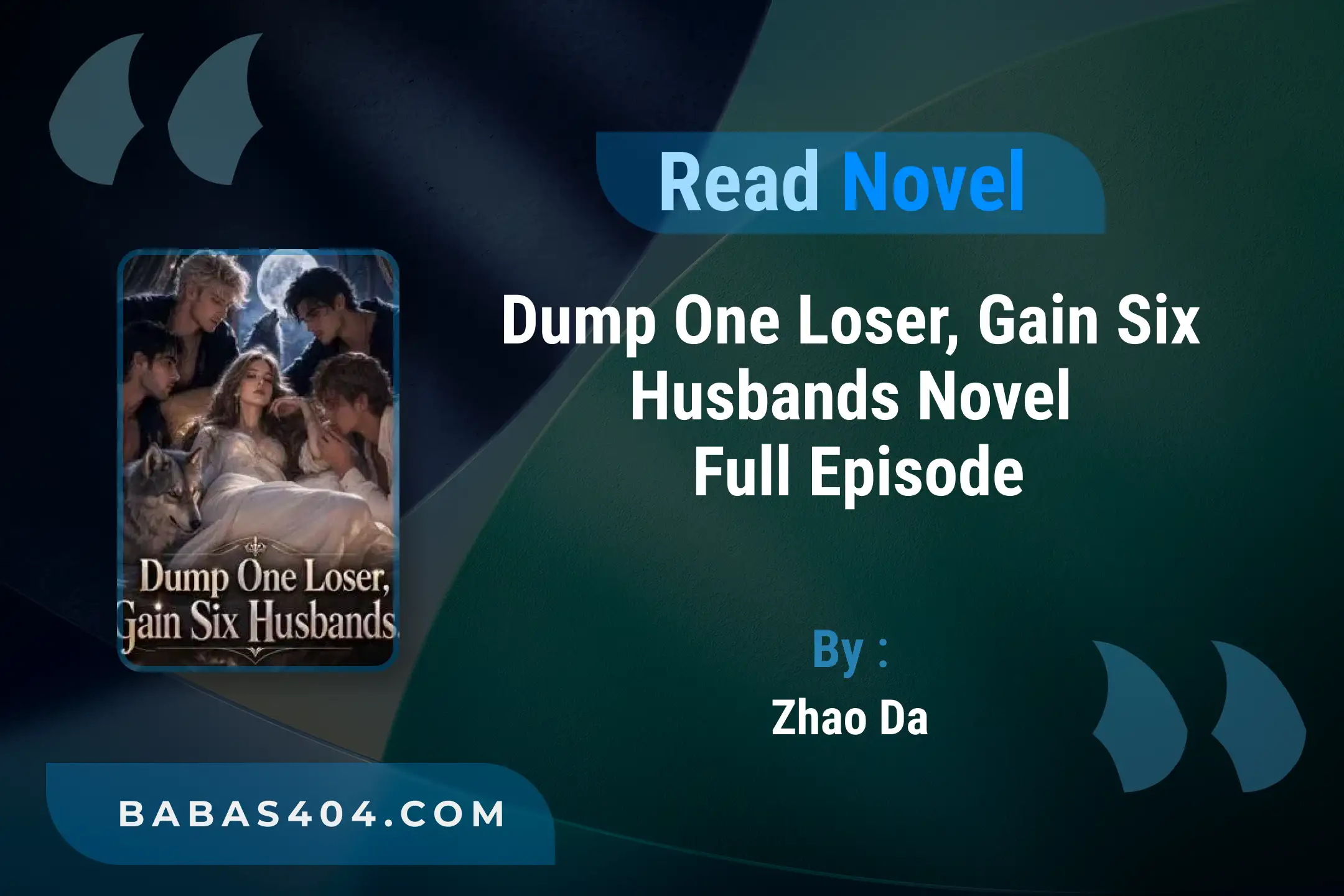 Dump One Loser, Gain Six Husbands Novel By Zhao Da Read Online