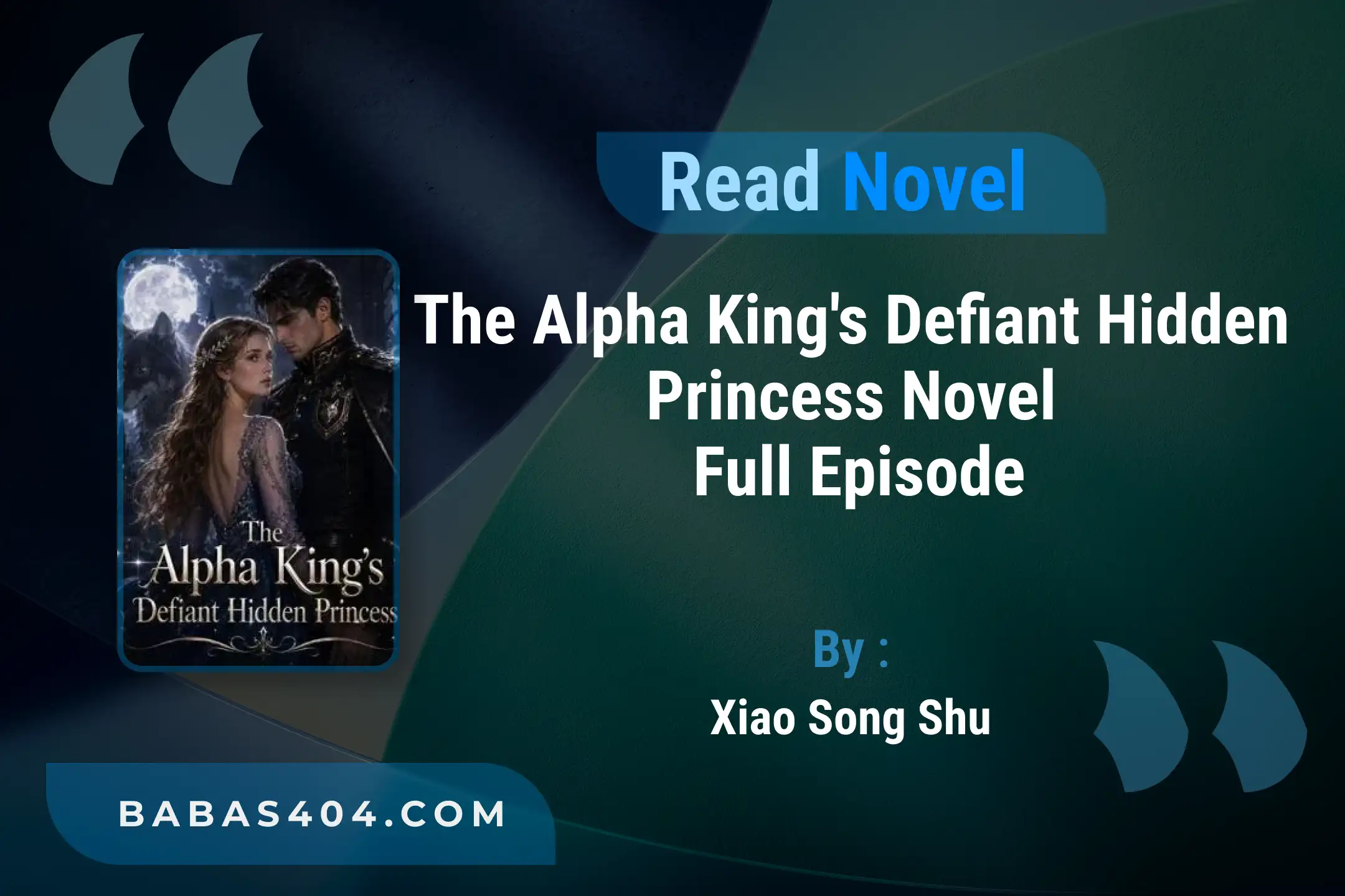The Alpha King’s Defiant Hidden Princess Novel By Xiao Song Shu Read Online